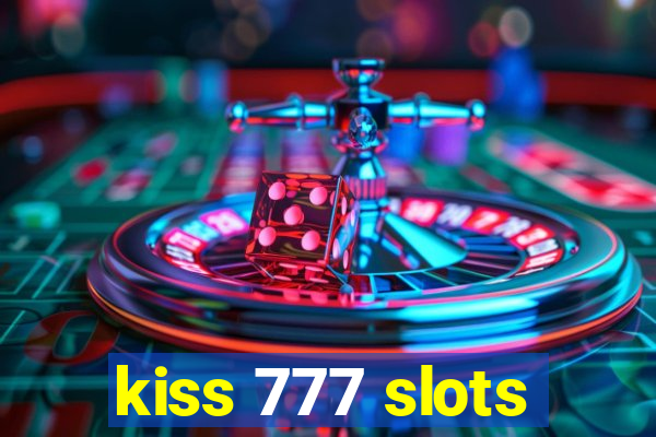 kiss 777 slots